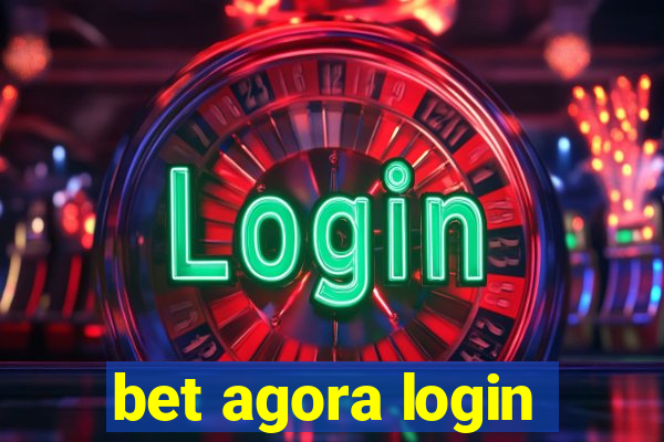 bet agora login